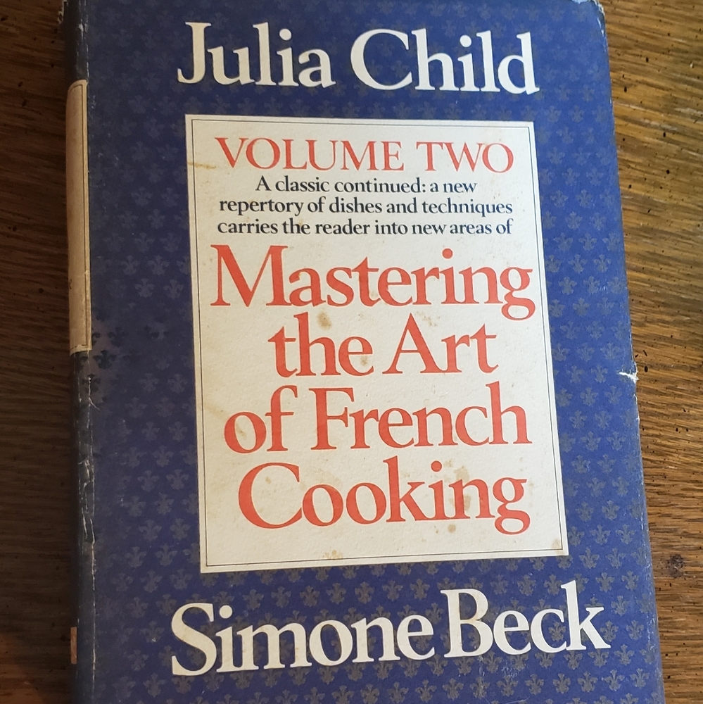 Mastering the Art of french cooking volume 2